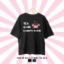 Tea Over Everything Oversized Tee