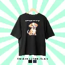 Life's Ruff, Woof On Oversized Tee