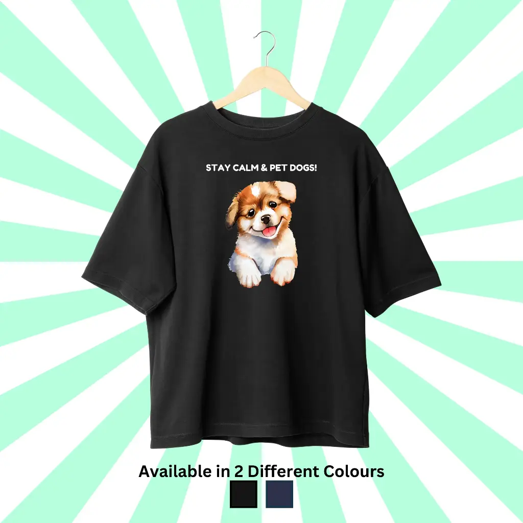 Stay Calm & Pet Dog Oversized Tee