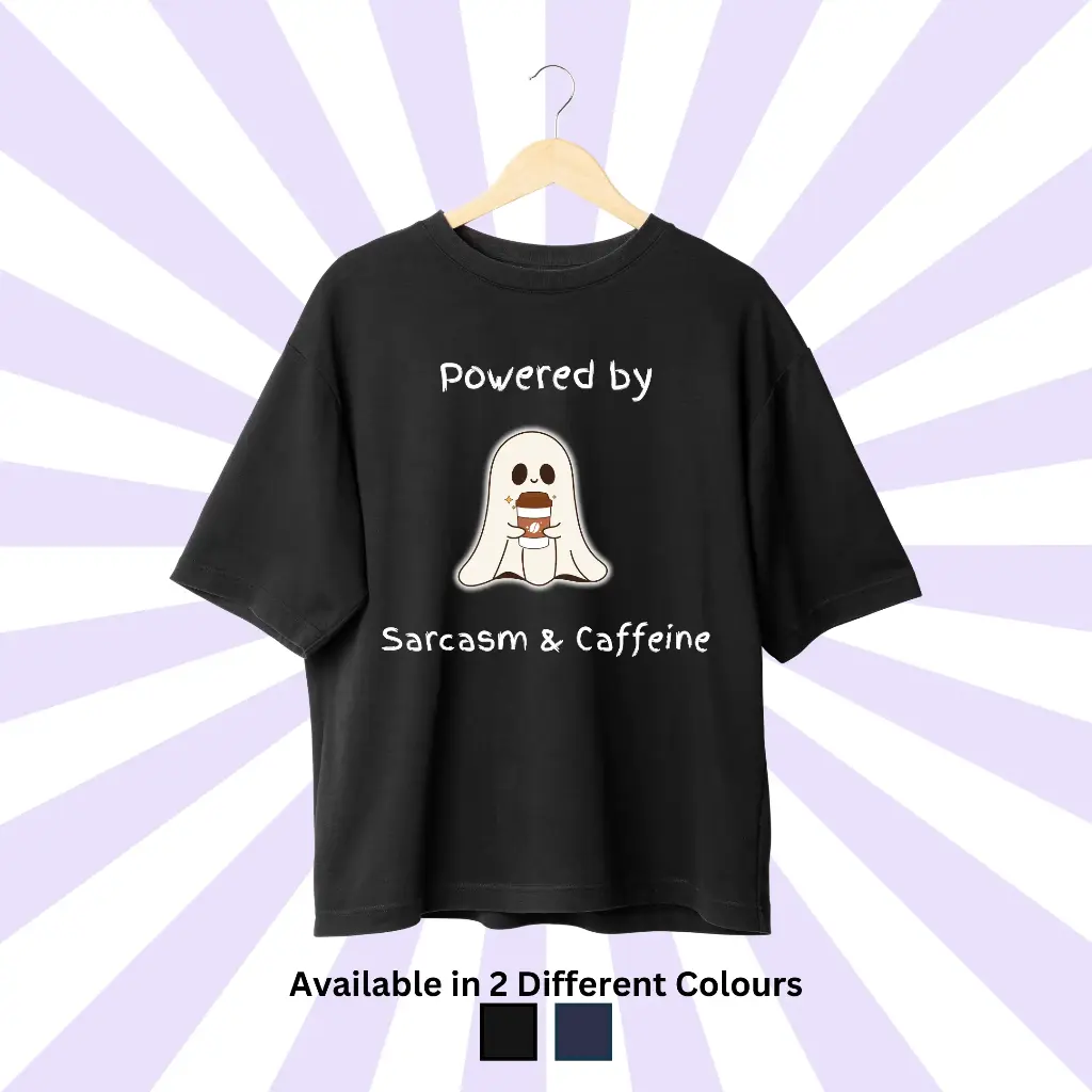 Powered by Coffee & Sarcasm Oversized Tee