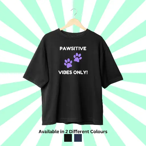 Pawsitive Vibes Only Oversized Tee