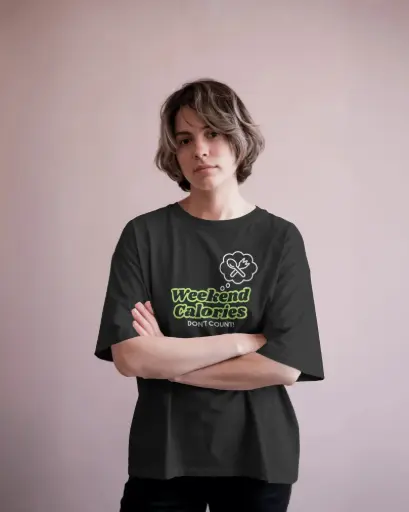 Weekend Calories Don’t Count Oversized Tee