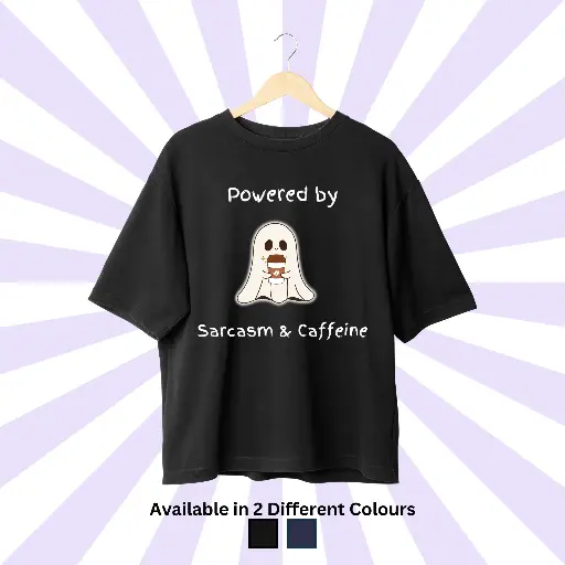Powered by Coffee & Sarcasm Oversized Tee